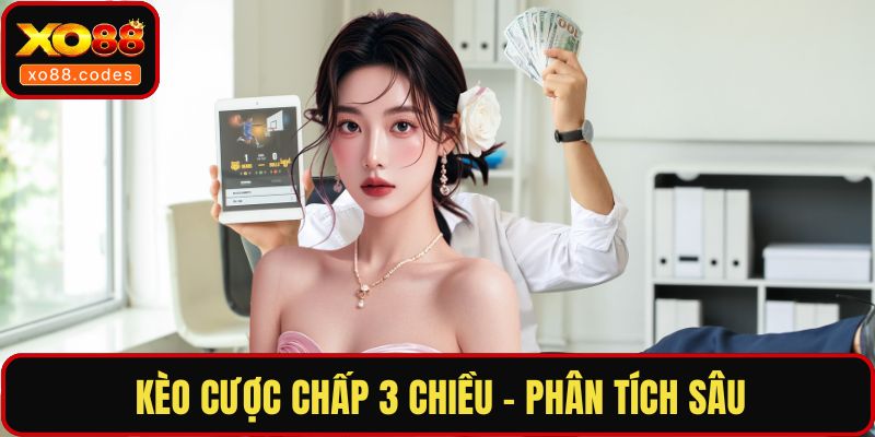 Kèo cược chấp 3 chiều