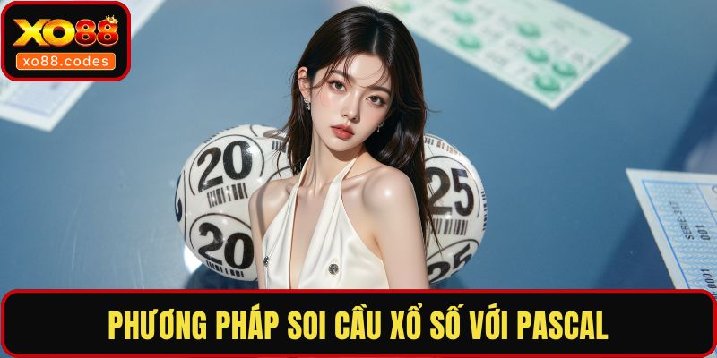 Phương pháp soi cầu xổ số với Pascal